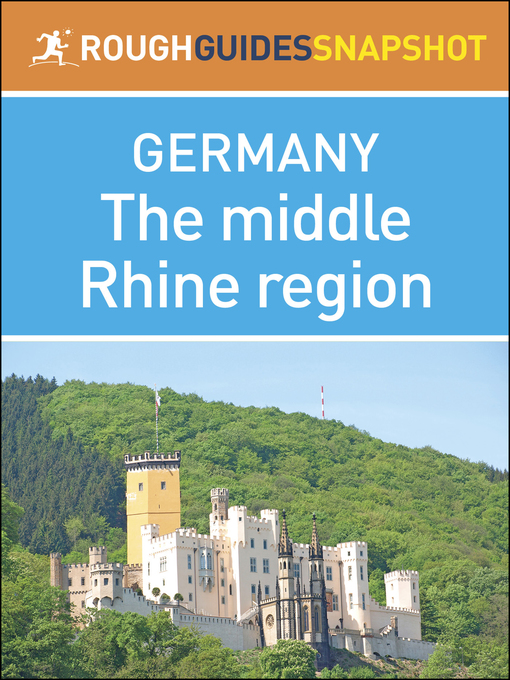 Title details for The middle Rhine region (Rough Guides Snapshot Germany) by Rough Guides - Available